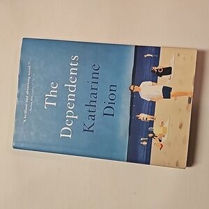 2018 The Dependents by Katharine Dion 278 Pages